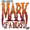 CON-CRETE - Mark of a Beast